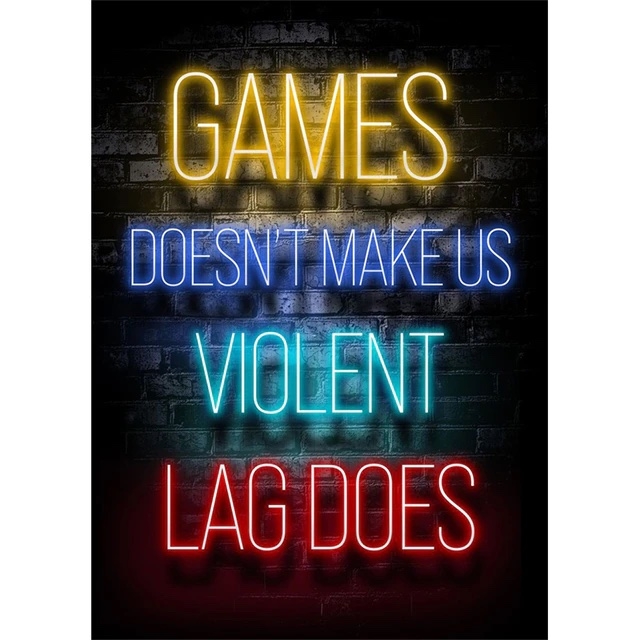 Poster - GAMES DOESNT MAKE US VIOLENT