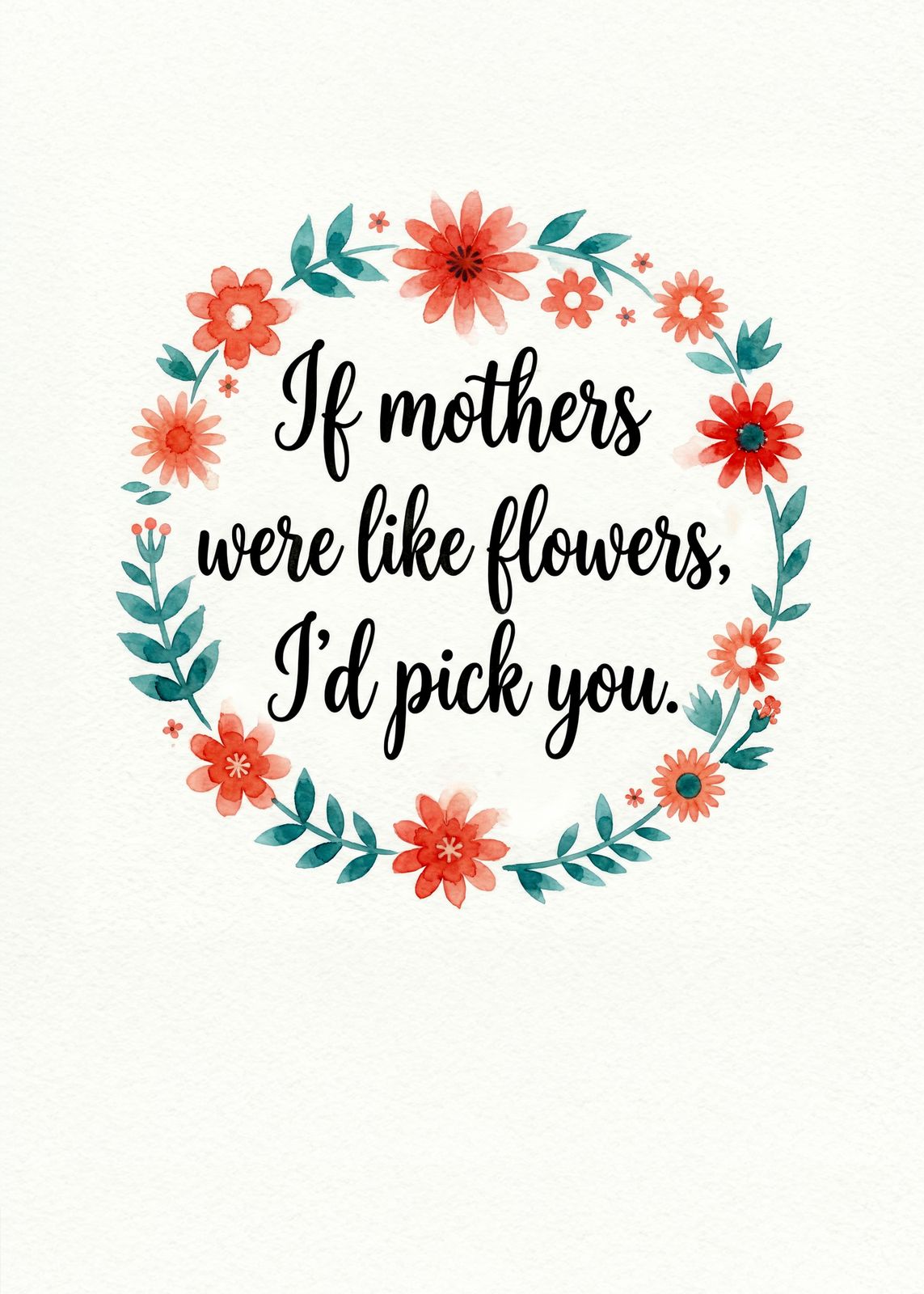 Poster - Flowers and Mothers Quote