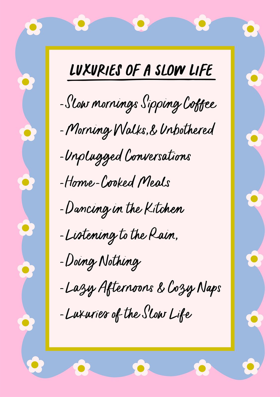 Poster - Luxuries of a Slow Life