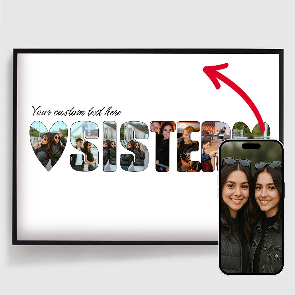 Personalised Posters – Sister – Photo Upload