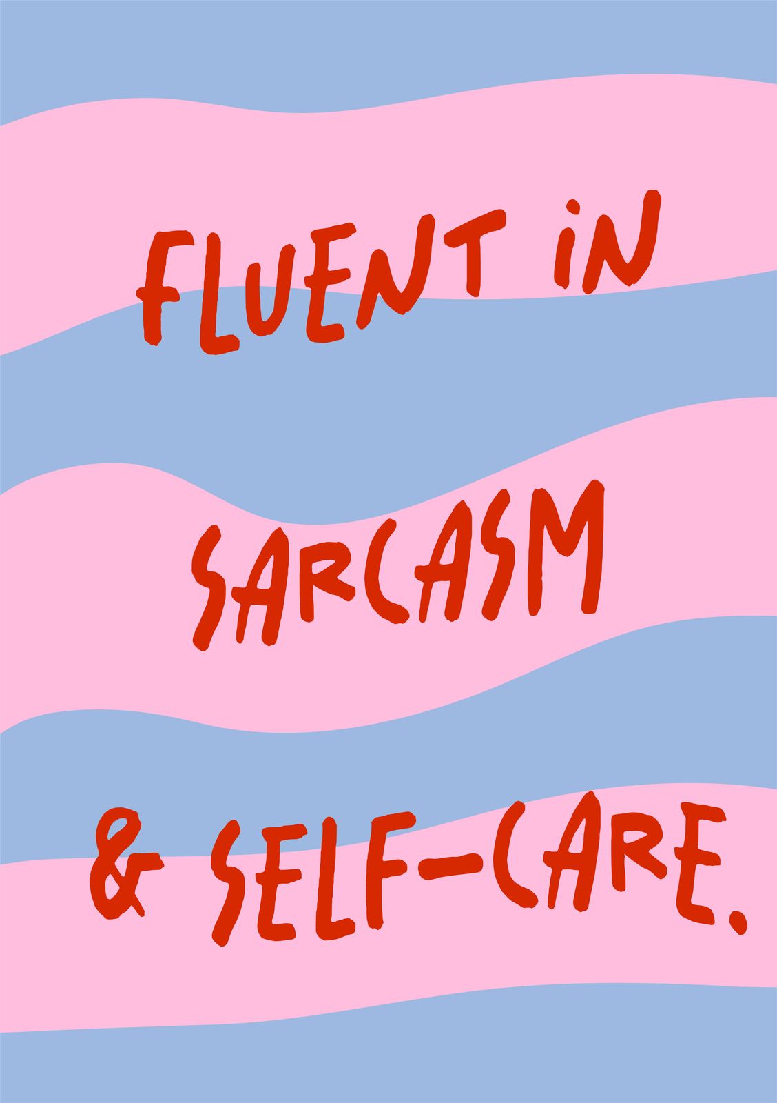 Poster - Fluent in Sarcasm