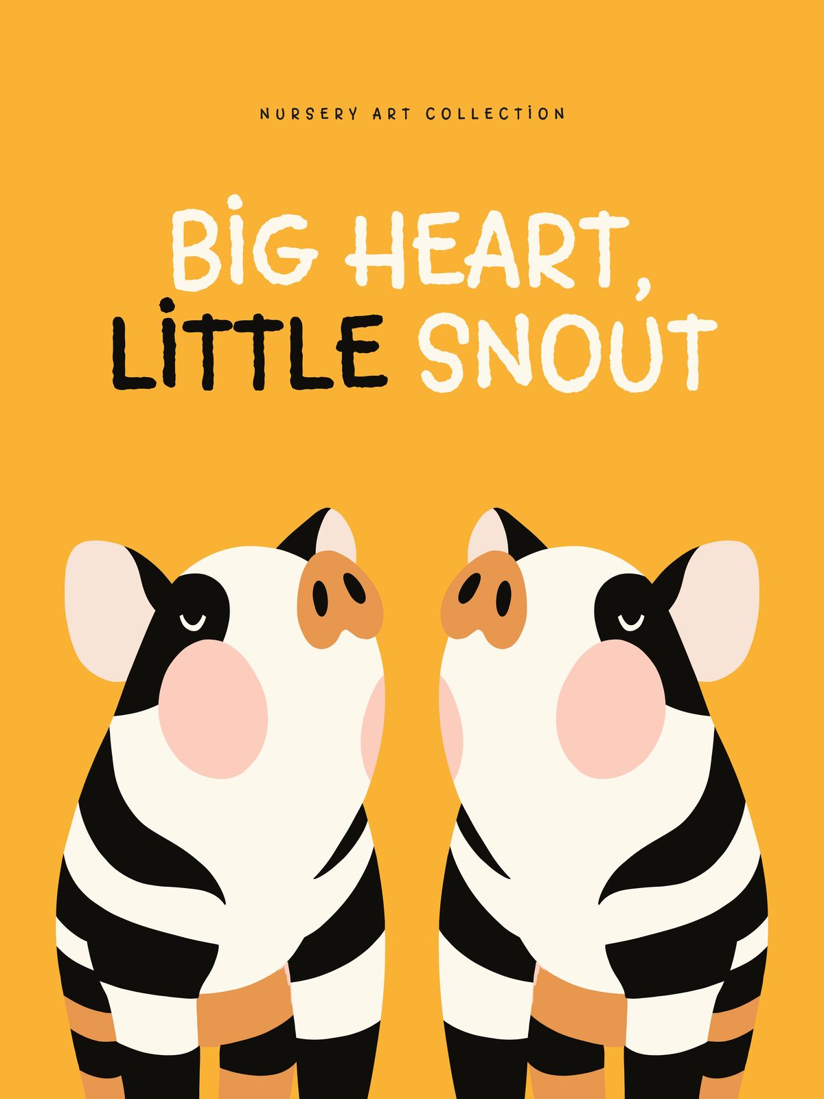 Poster - Big Heart Little Snout