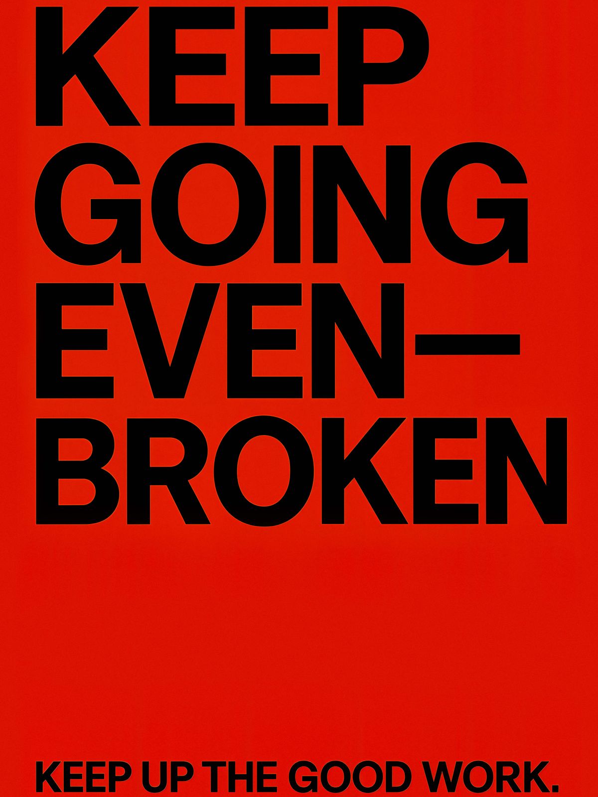 Poster - Keep Going Even Broken