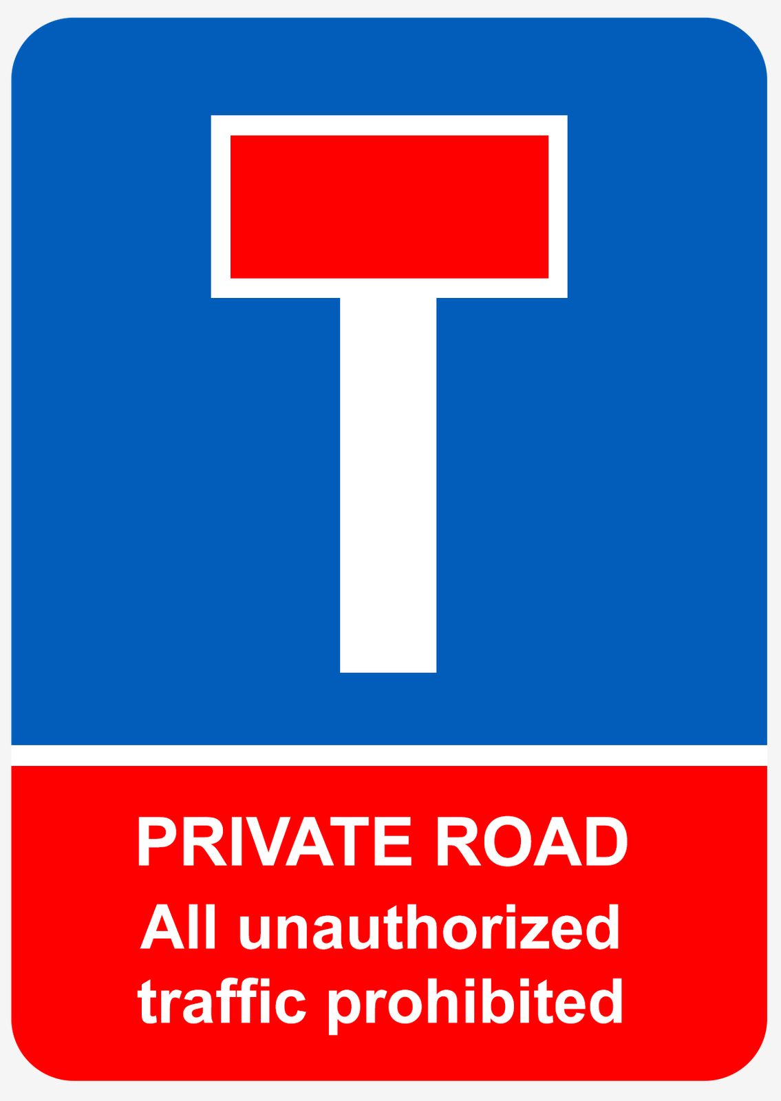 Sticker - Private Road Unauthorized Traffic Prohibited