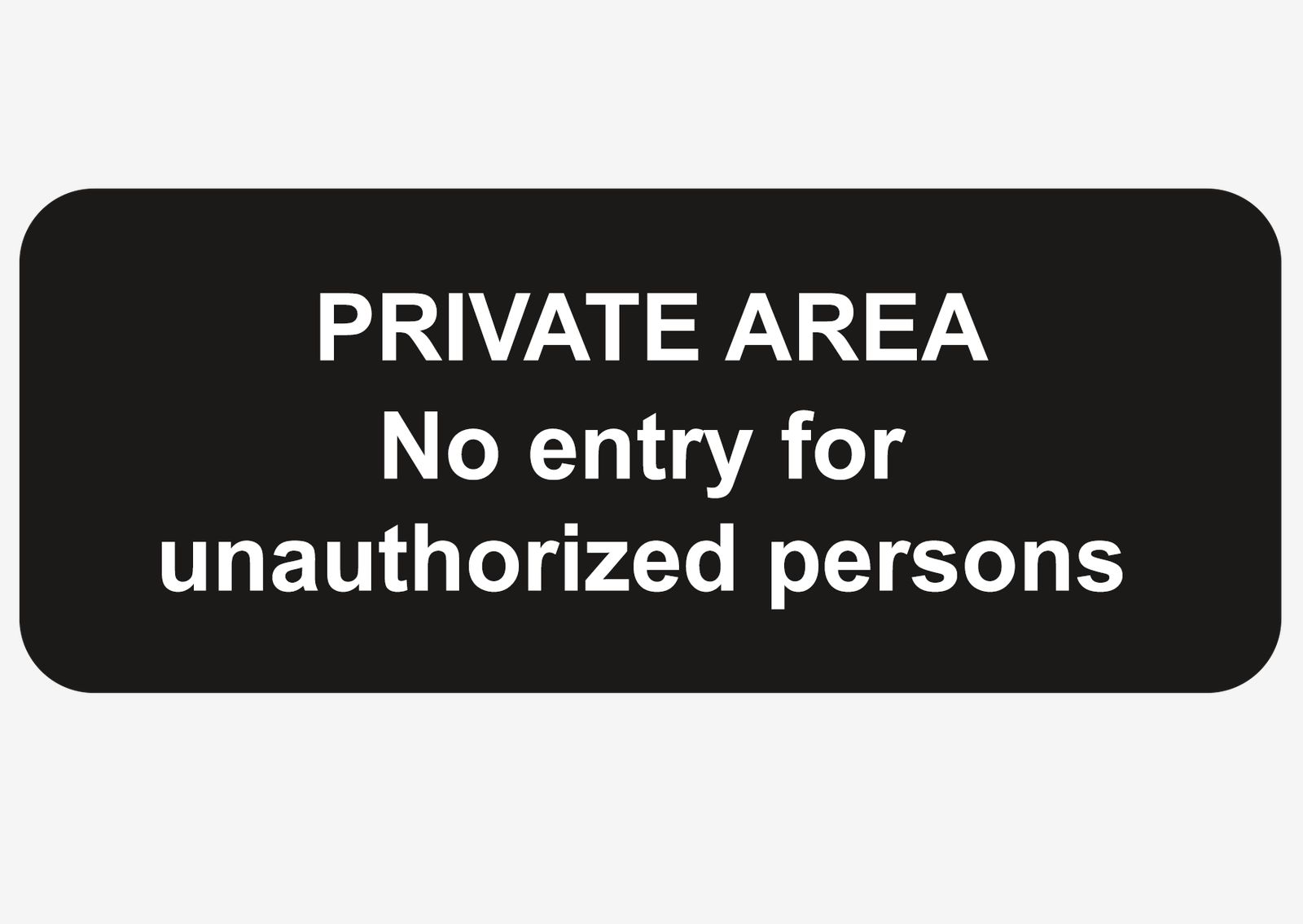 Sticker - Private Area No Entry