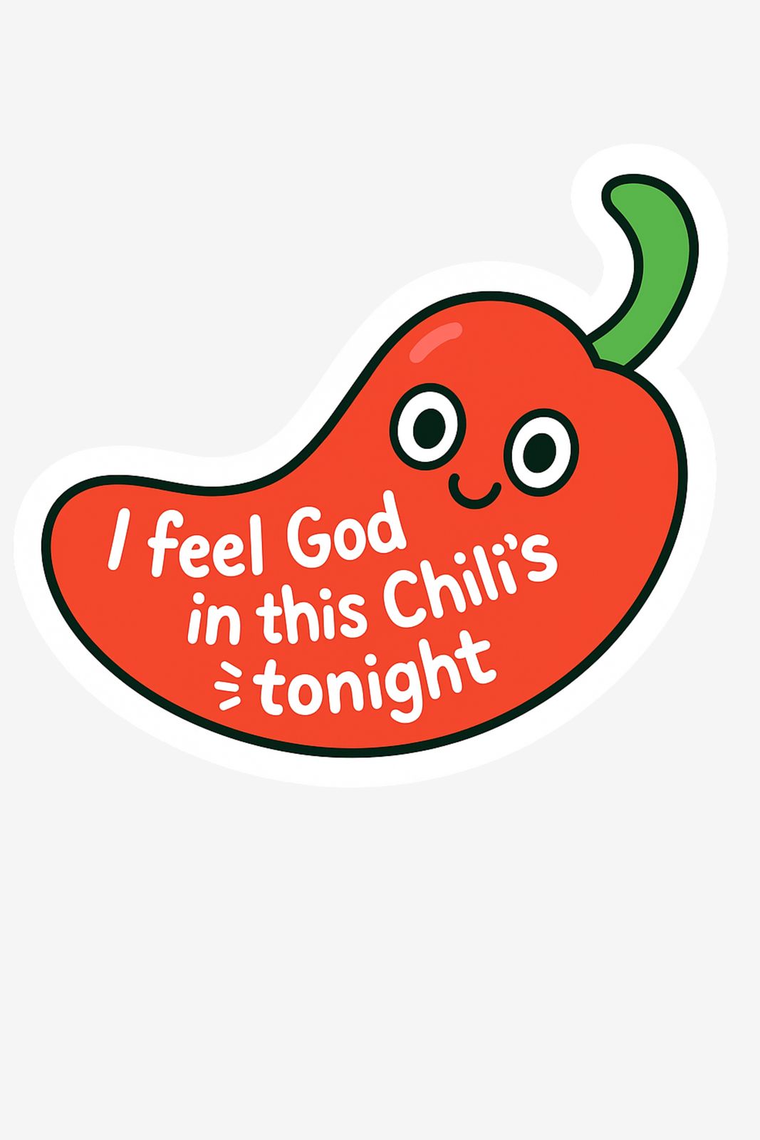 Sticker - I Feel God In This Chili's Tonight - 4 Stickers