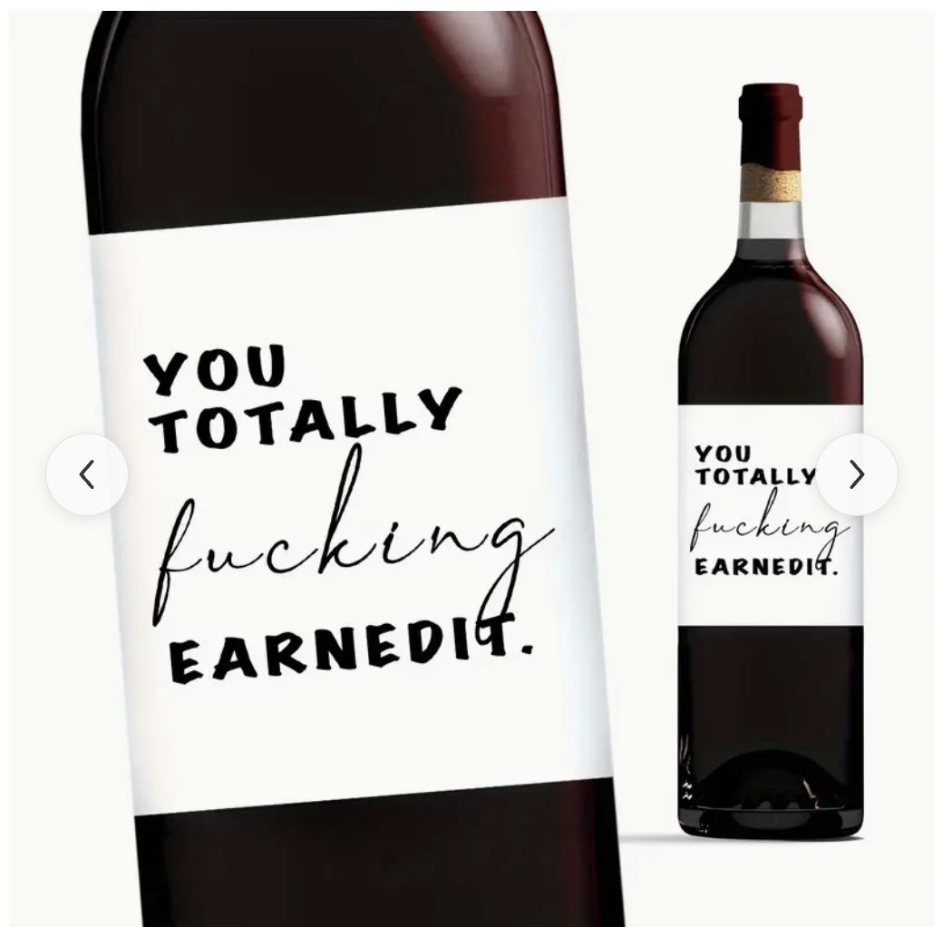 Bottle Sticker - You Totally Earned It